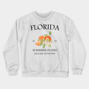 Florida 1845: Sunshine State Since Day One - Orange Blossoms & Endless Summer Crewneck Sweatshirt